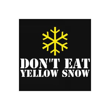 Tričko Dont eat yellow snow