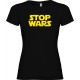 Tričko Stop wars dámské